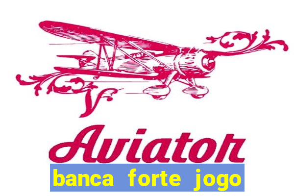 banca forte jogo do bicho app